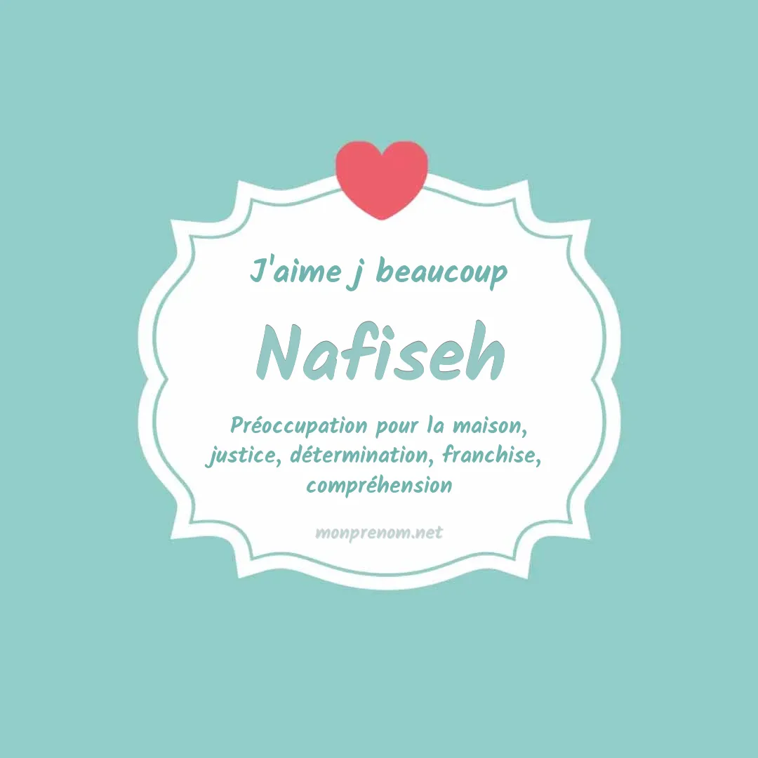 J'aime beaucoup Nafiseh
