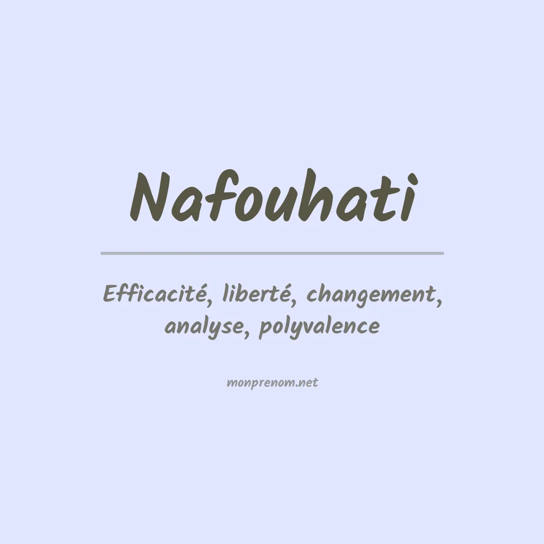 Signification du prénom Nafouhati