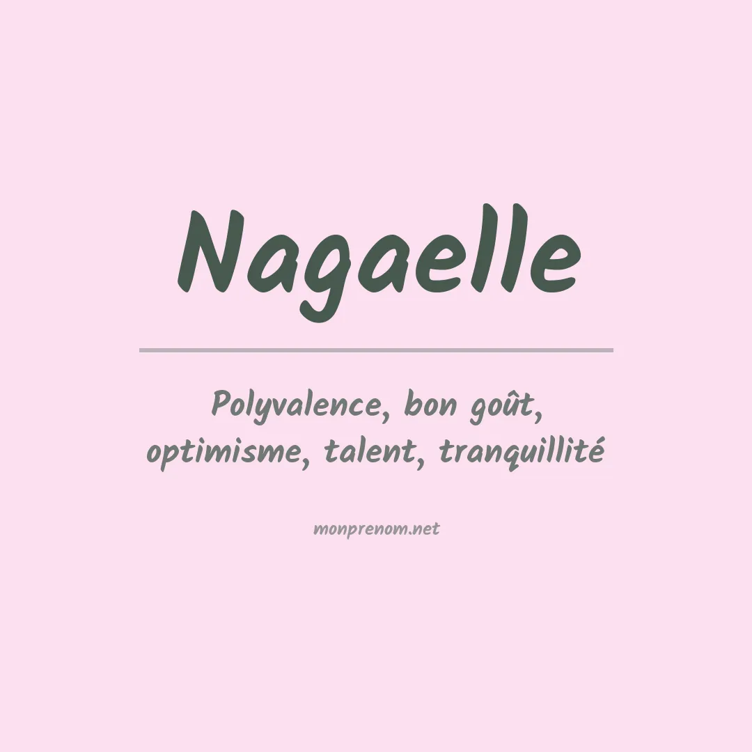 Signification du prénom Nagaelle