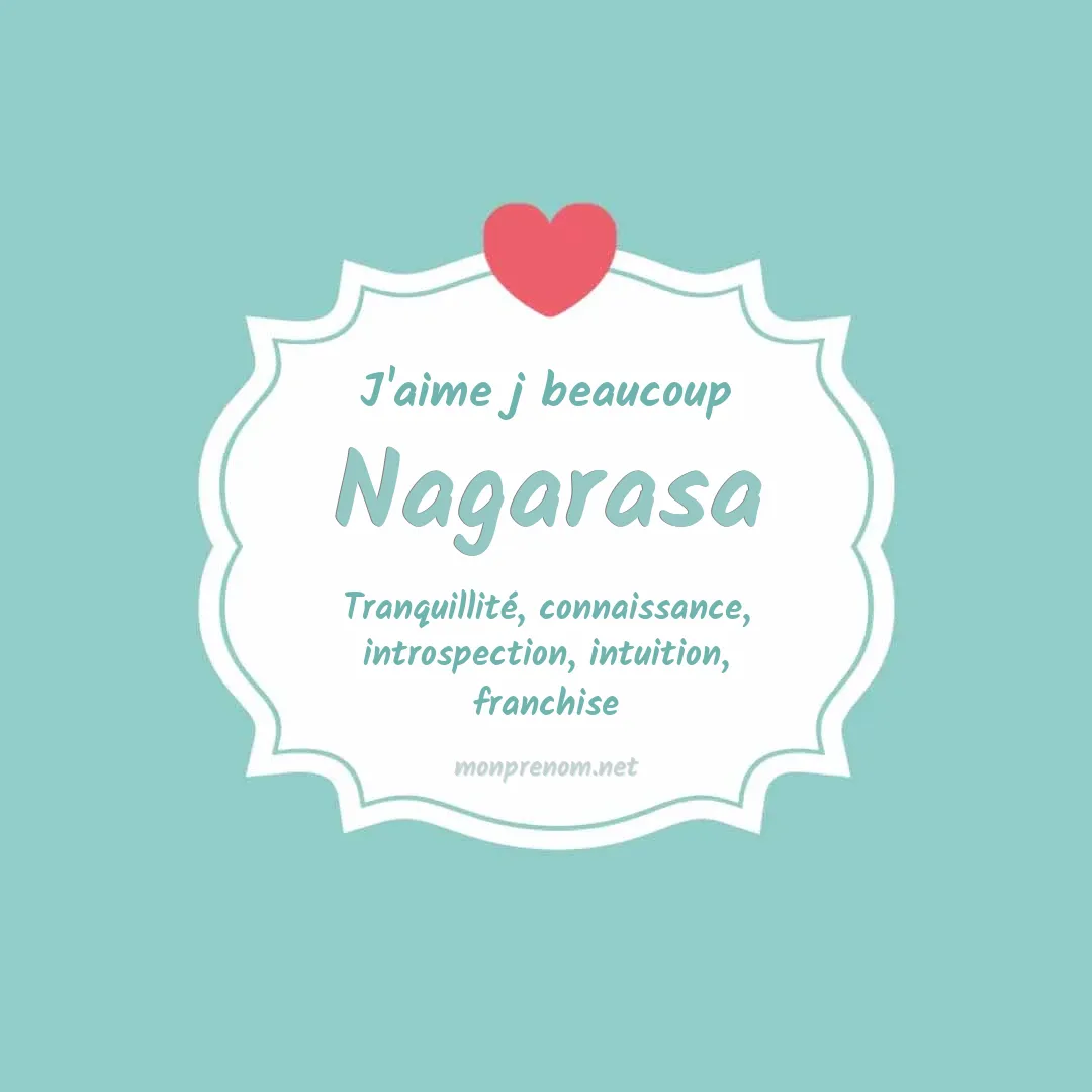 J'aime beaucoup Nagarasa