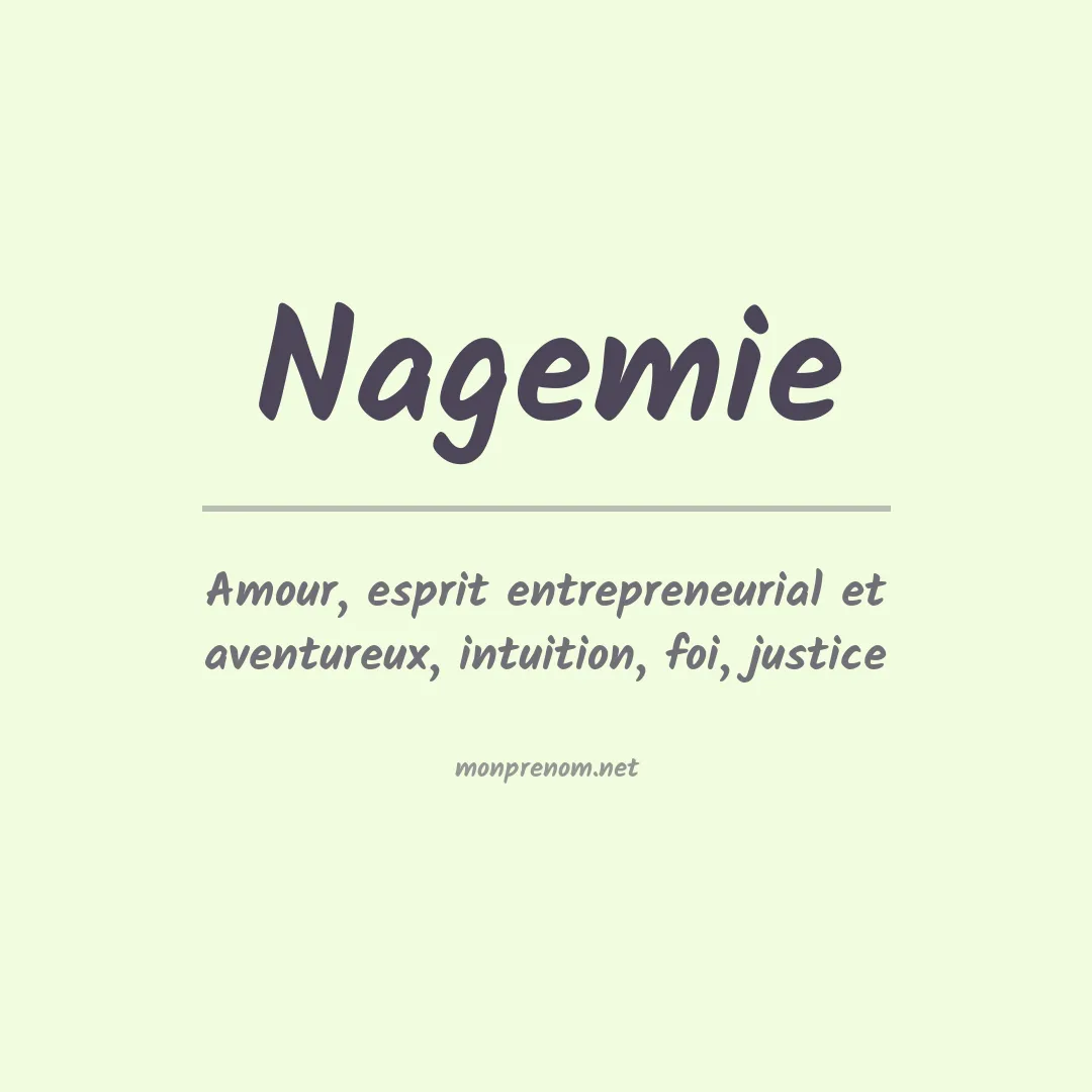 Signification du prénom Nagemie