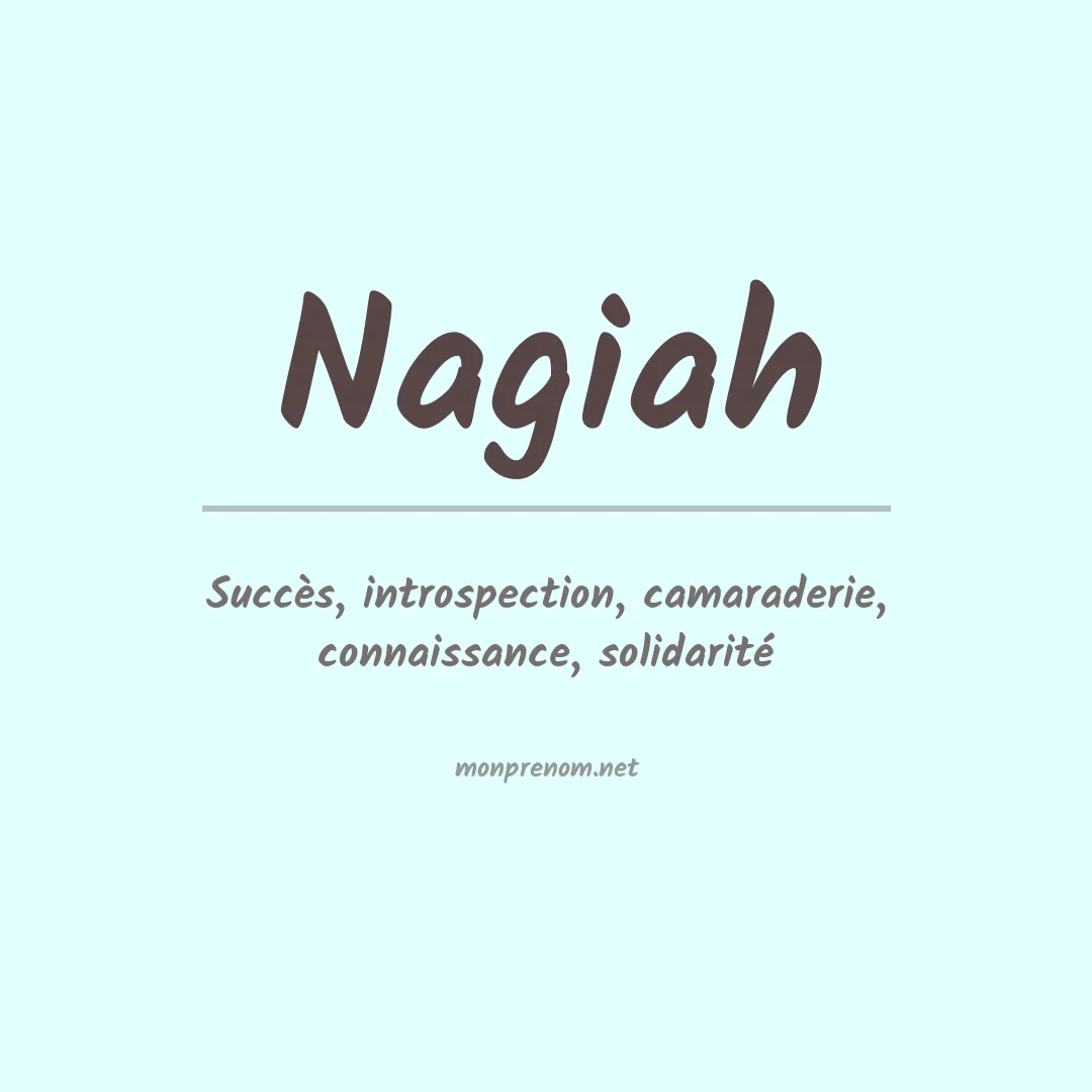 Signification du prénom Nagiah