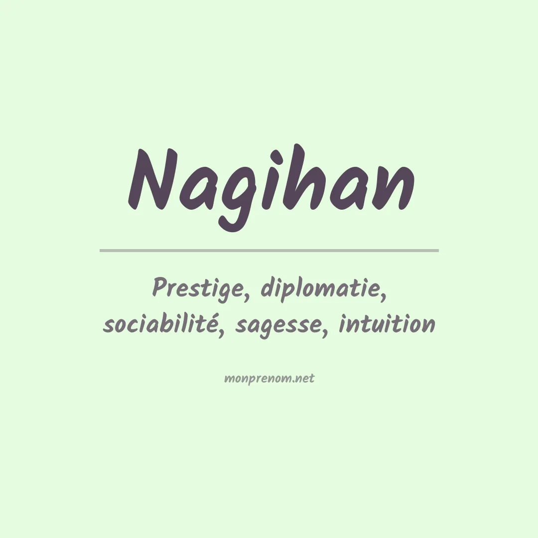 Signification du prénom Nagihan
