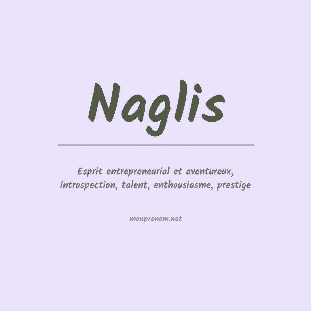 Signification du prénom Naglis