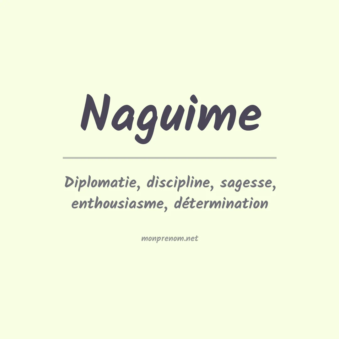 Signification du prénom Naguime