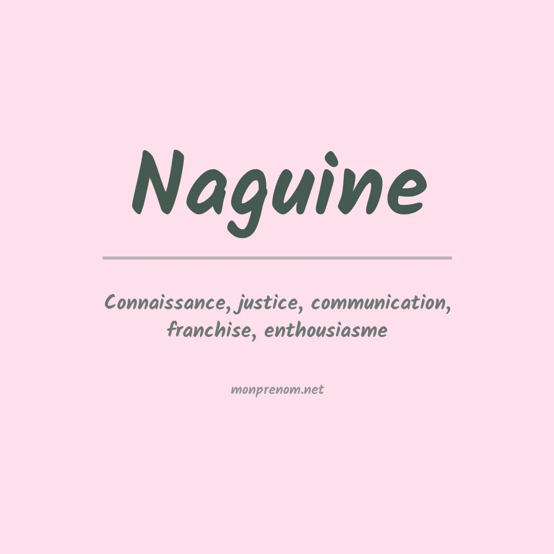 Signification du prénom Naguine