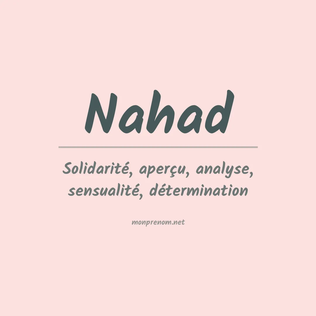 Signification du prénom Nahad