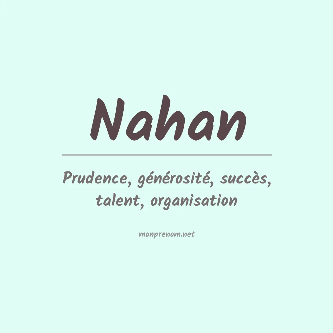 Signification du prénom Nahan