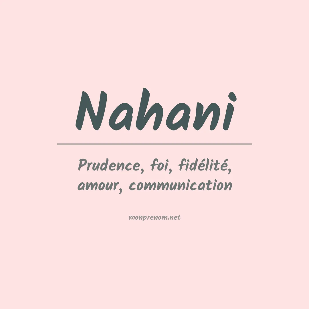 Signification du prénom Nahani