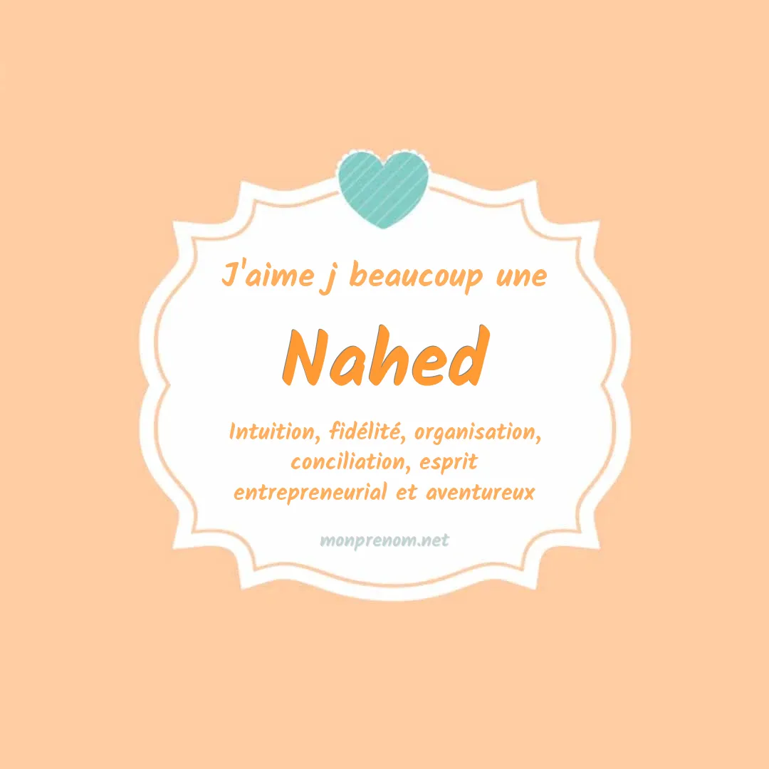 J'aime beaucoup Nahed