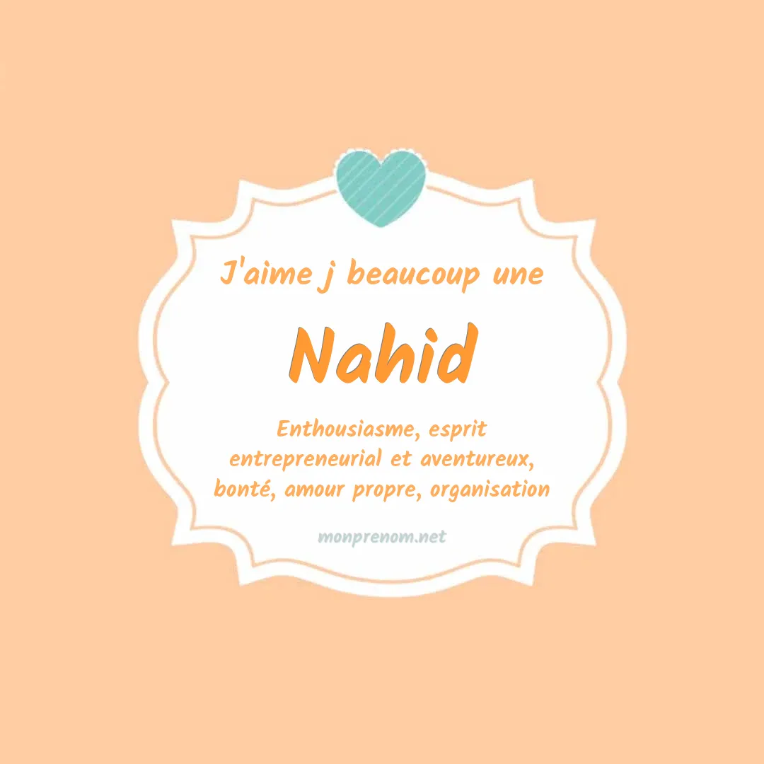 J'aime beaucoup Nahid