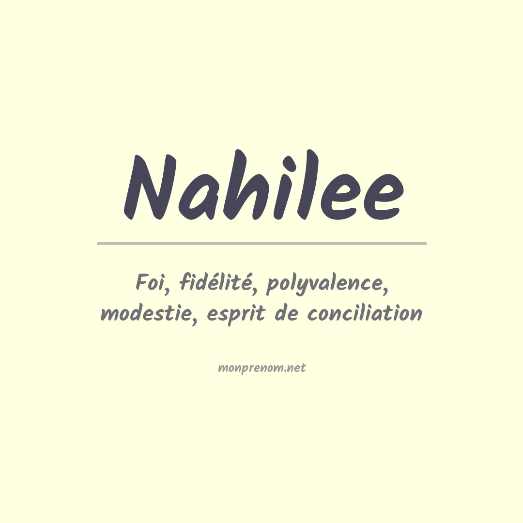 Signification du prénom Nahilee