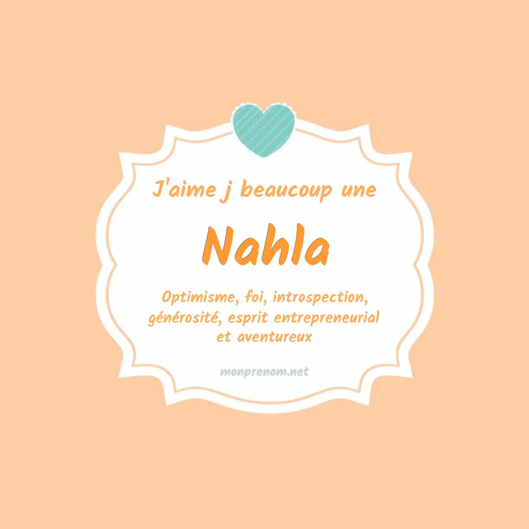 J'aime beaucoup Nahla