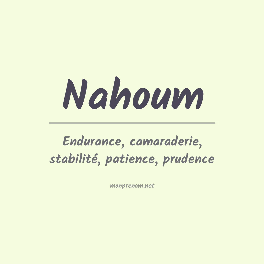 Signification du prénom Nahoum