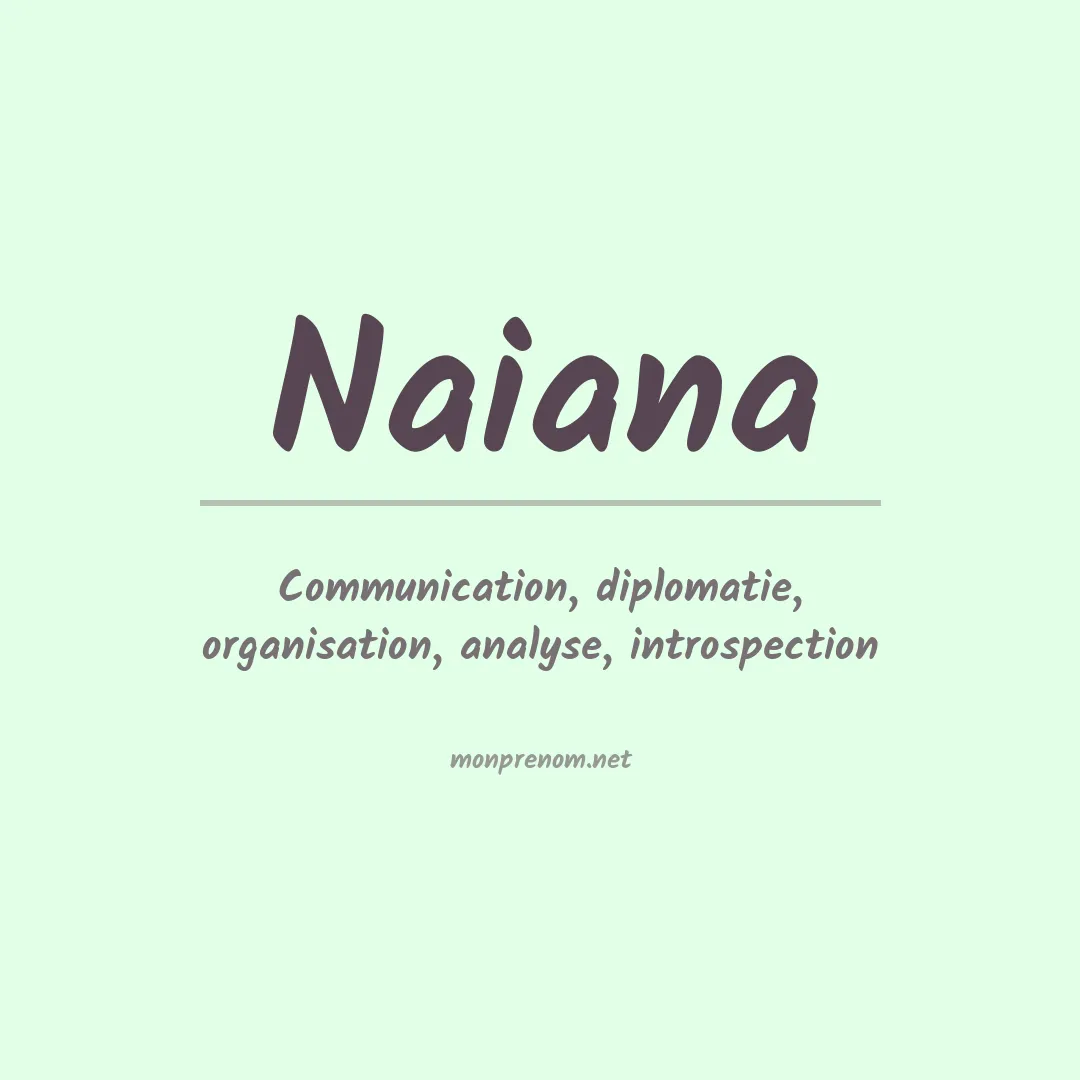 Signification du prénom Naiana