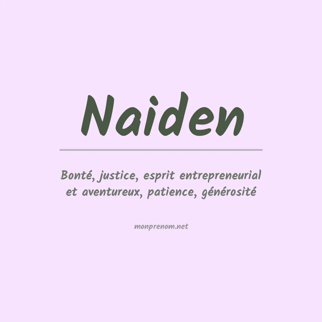Signification du prénom Naiden