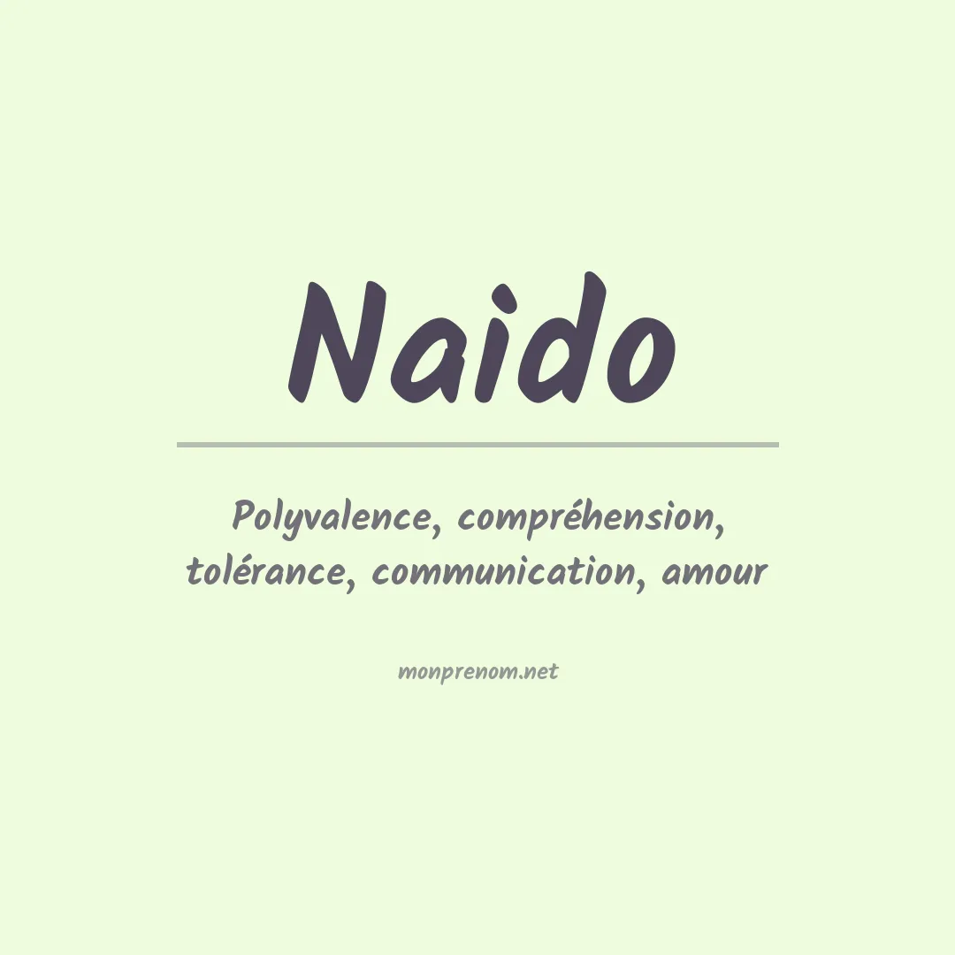 Signification du prénom Naido