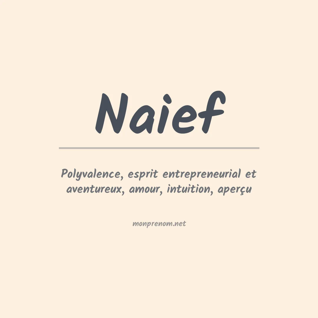 Signification du prénom Naief