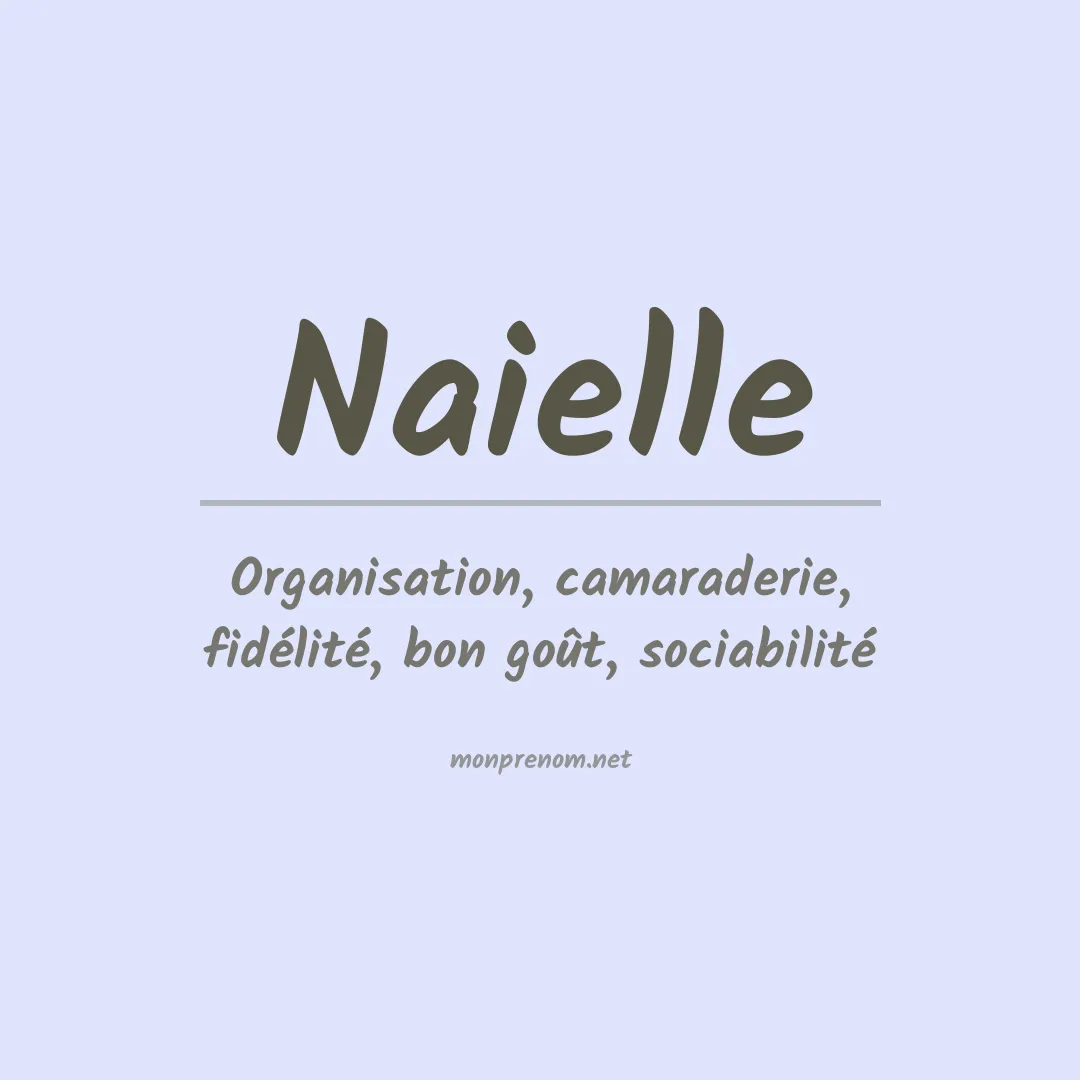 Signification du prénom Naielle