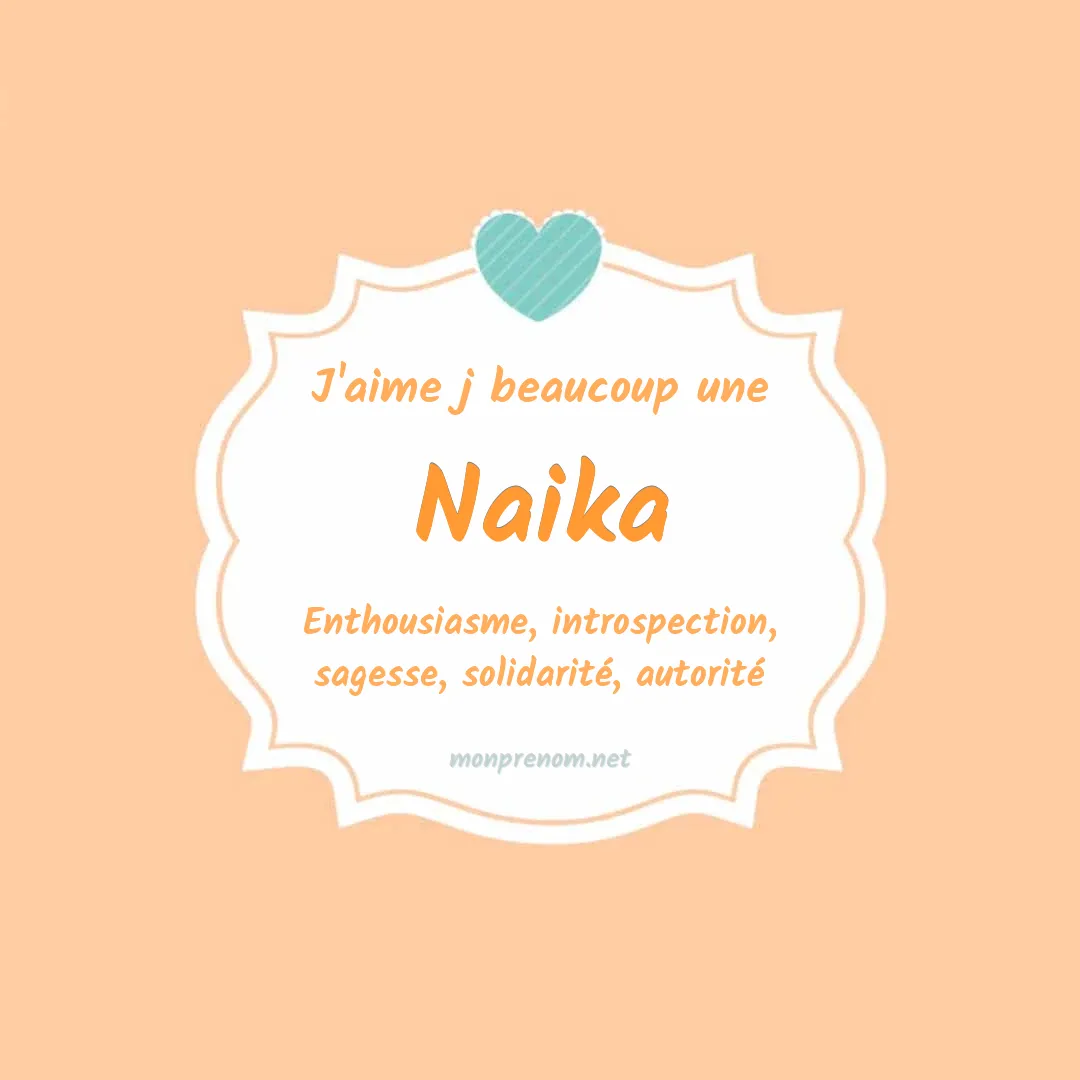 J'aime beaucoup Naika