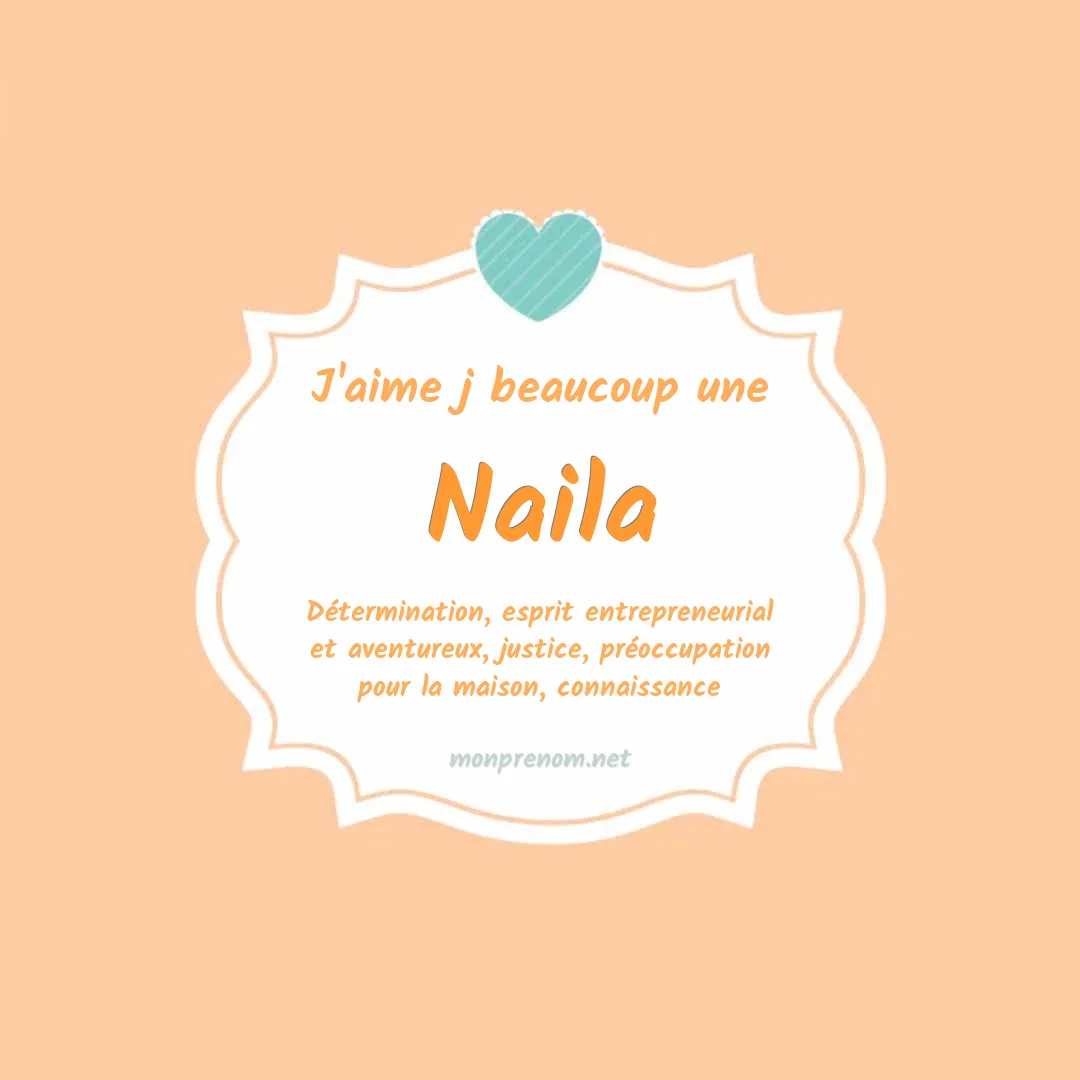 J'aime beaucoup Naila