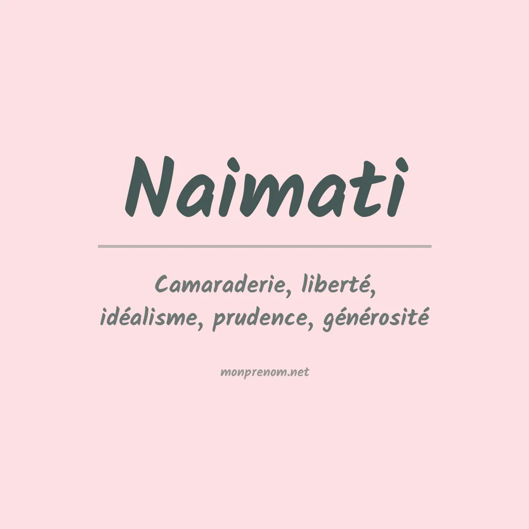 Signification du prénom Naimati