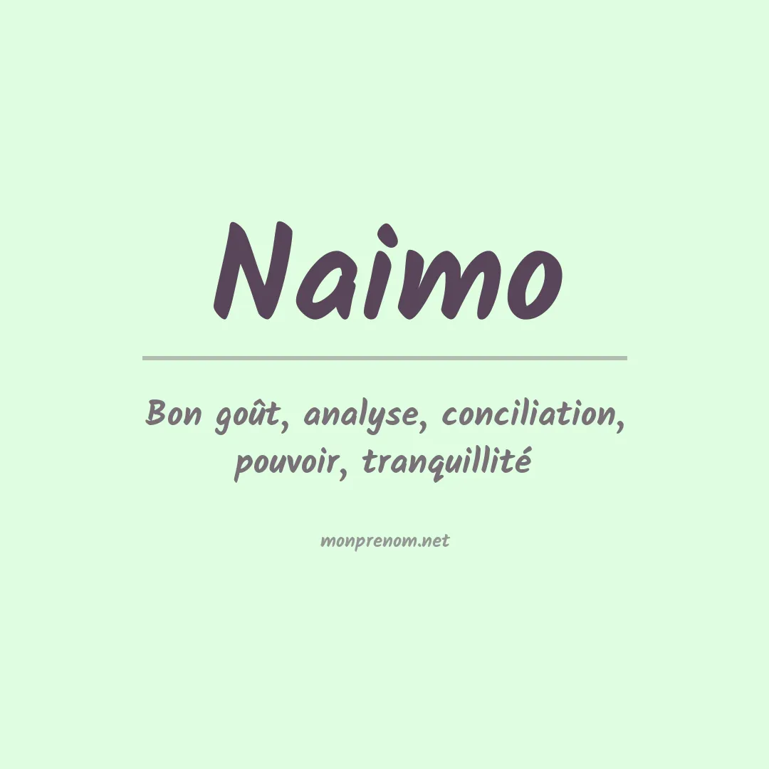 Signification du prénom Naimo