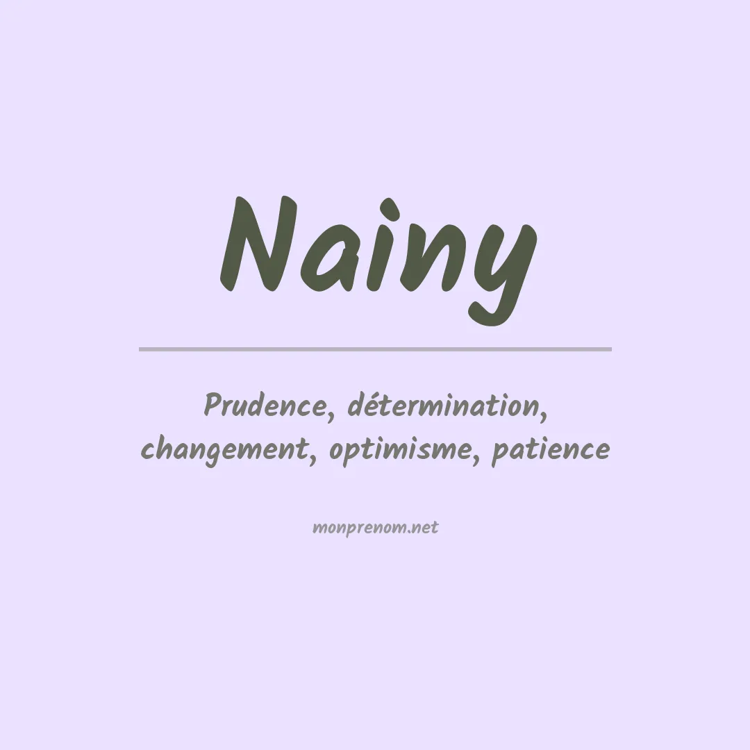 Signification du prénom Nainy