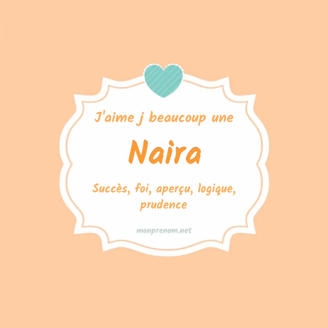 J'aime beaucoup Naira