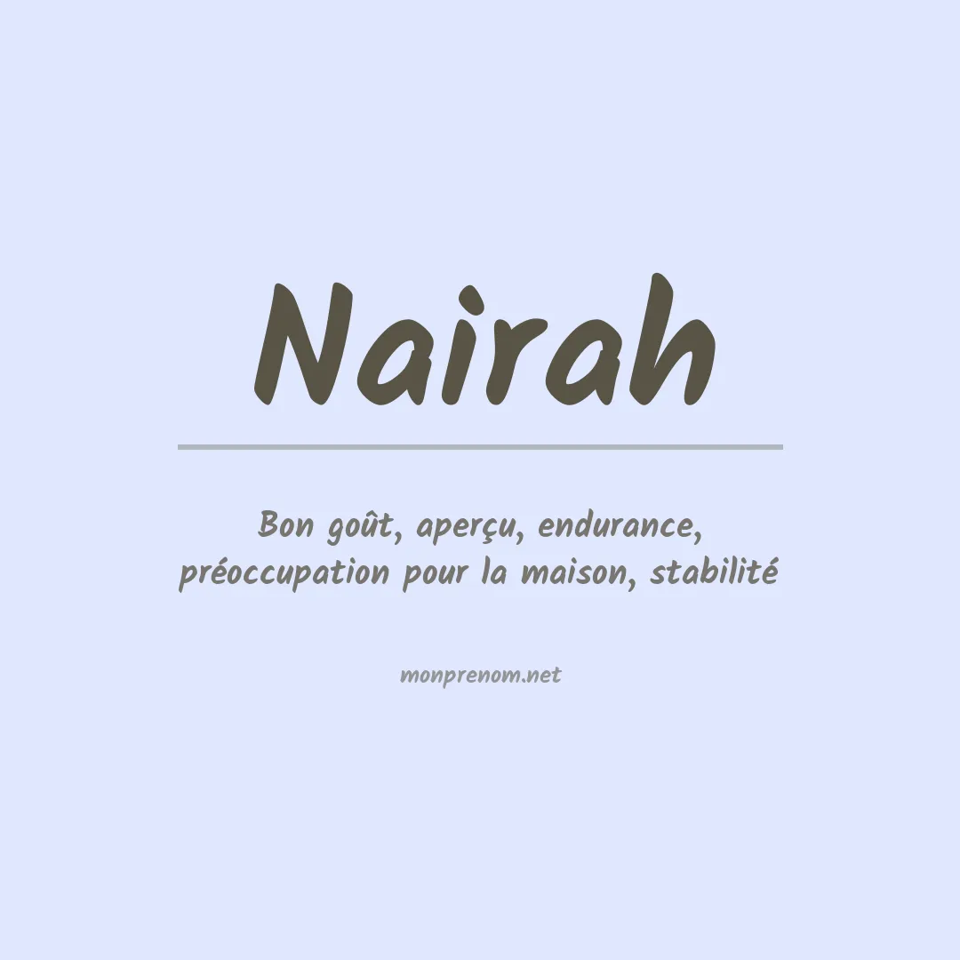 Signification du prénom Nairah