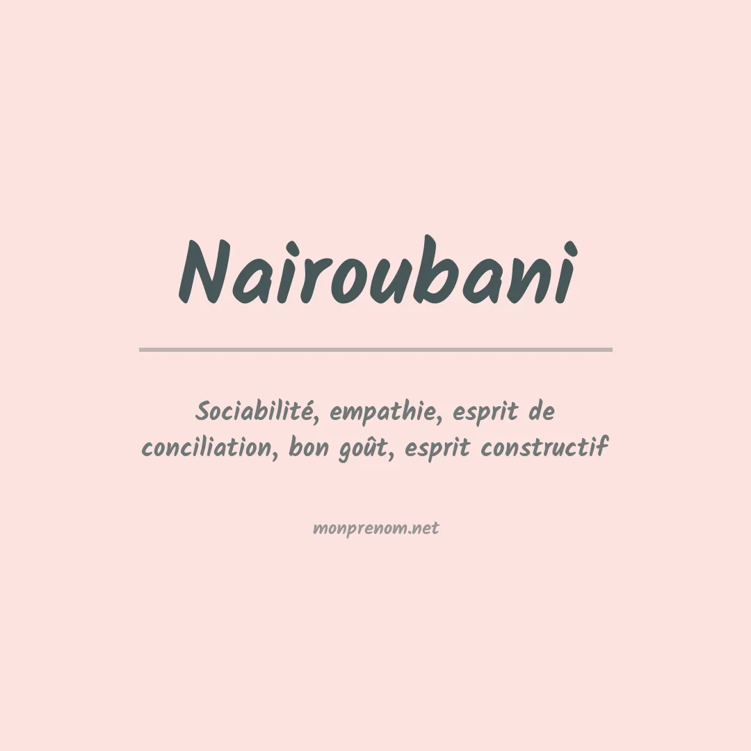 Signification du prénom Nairoubani
