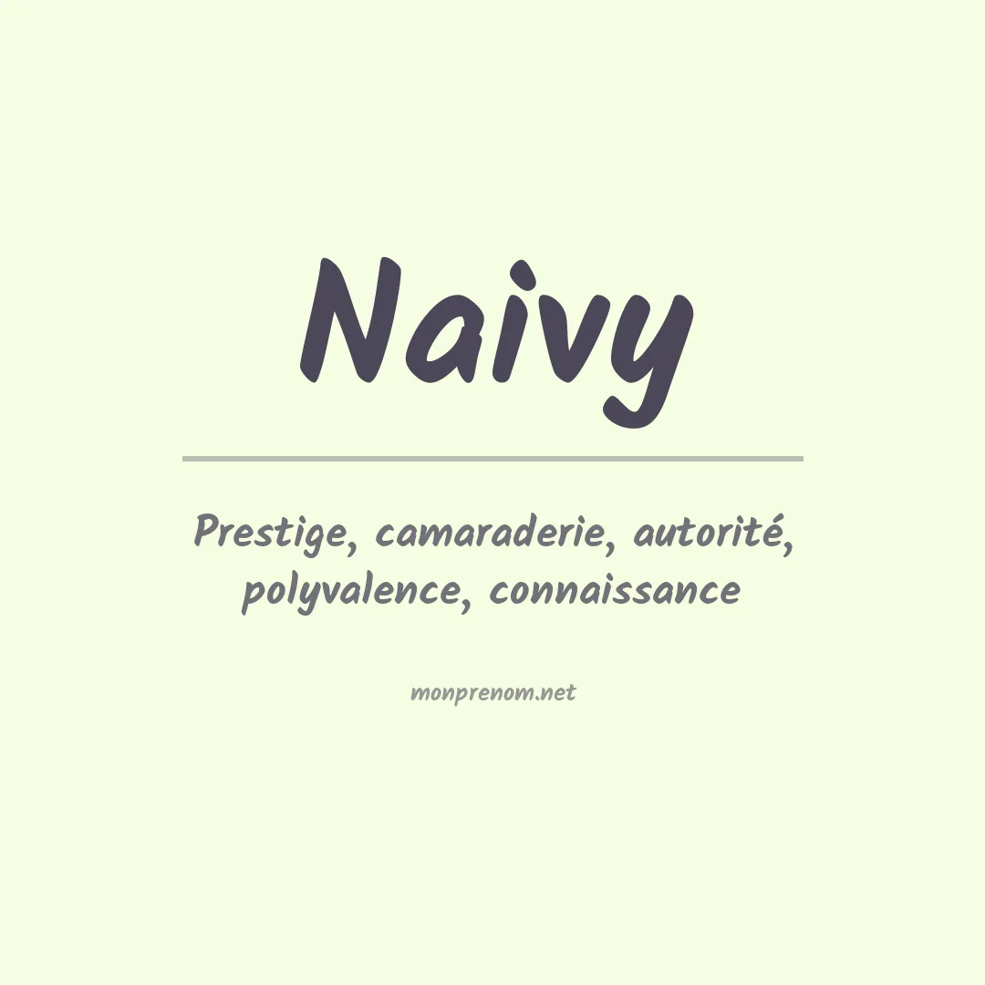 Signification du prénom Naivy