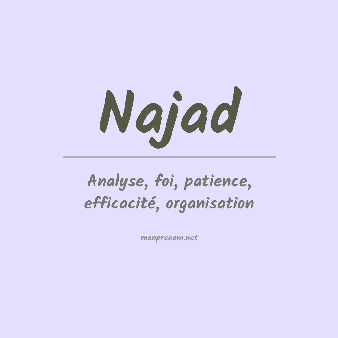 Signification du prénom Najad