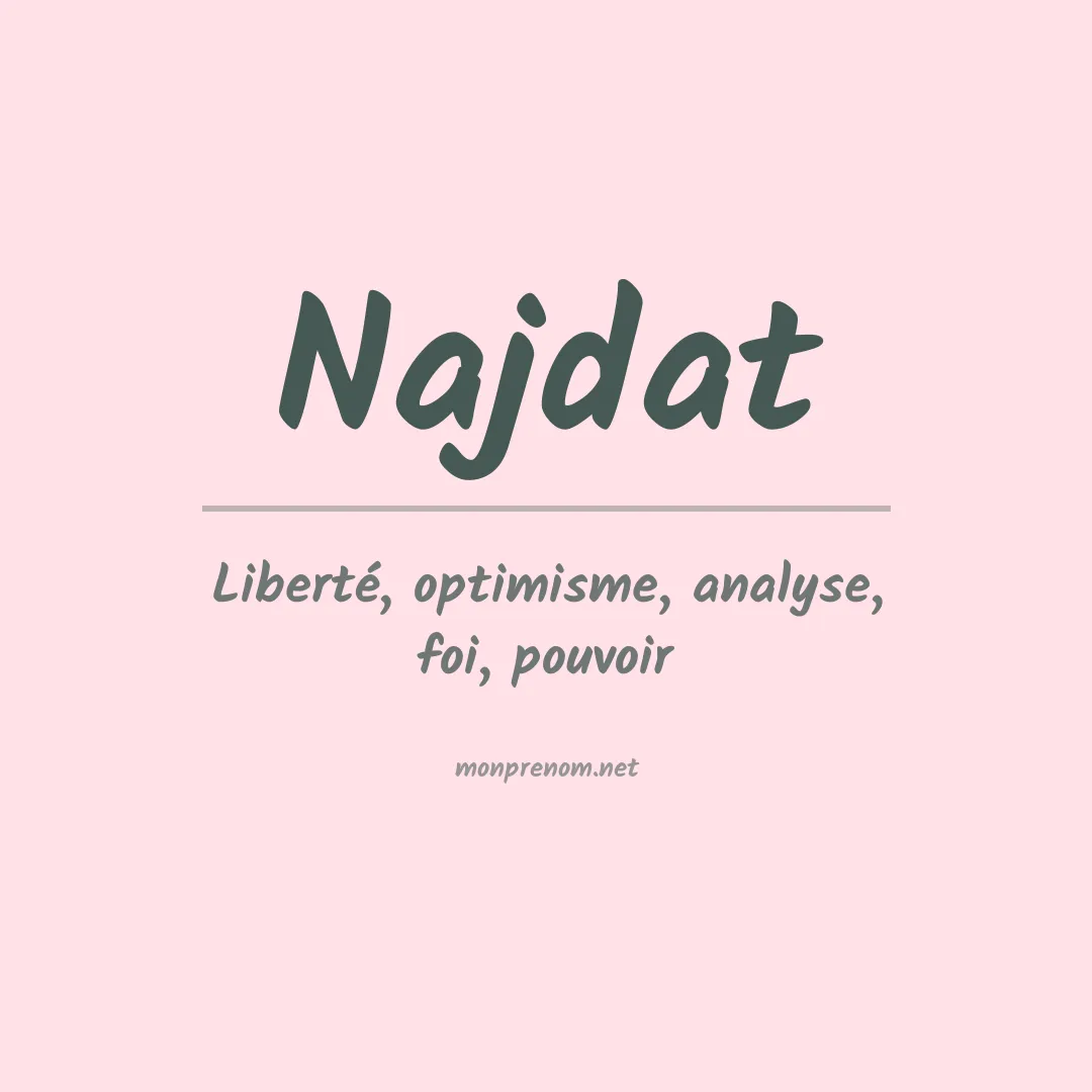 Signification du prénom Najdat
