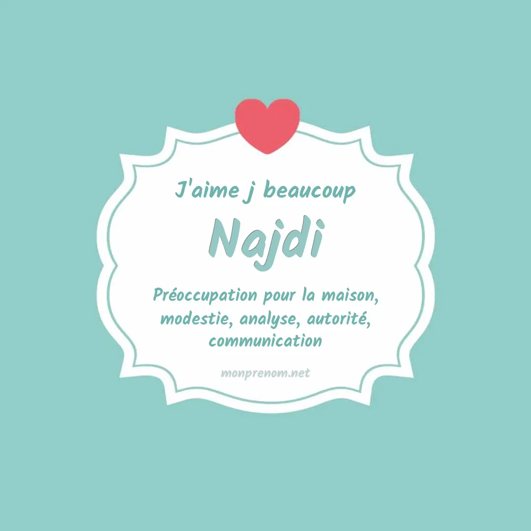J'aime beaucoup Najdi