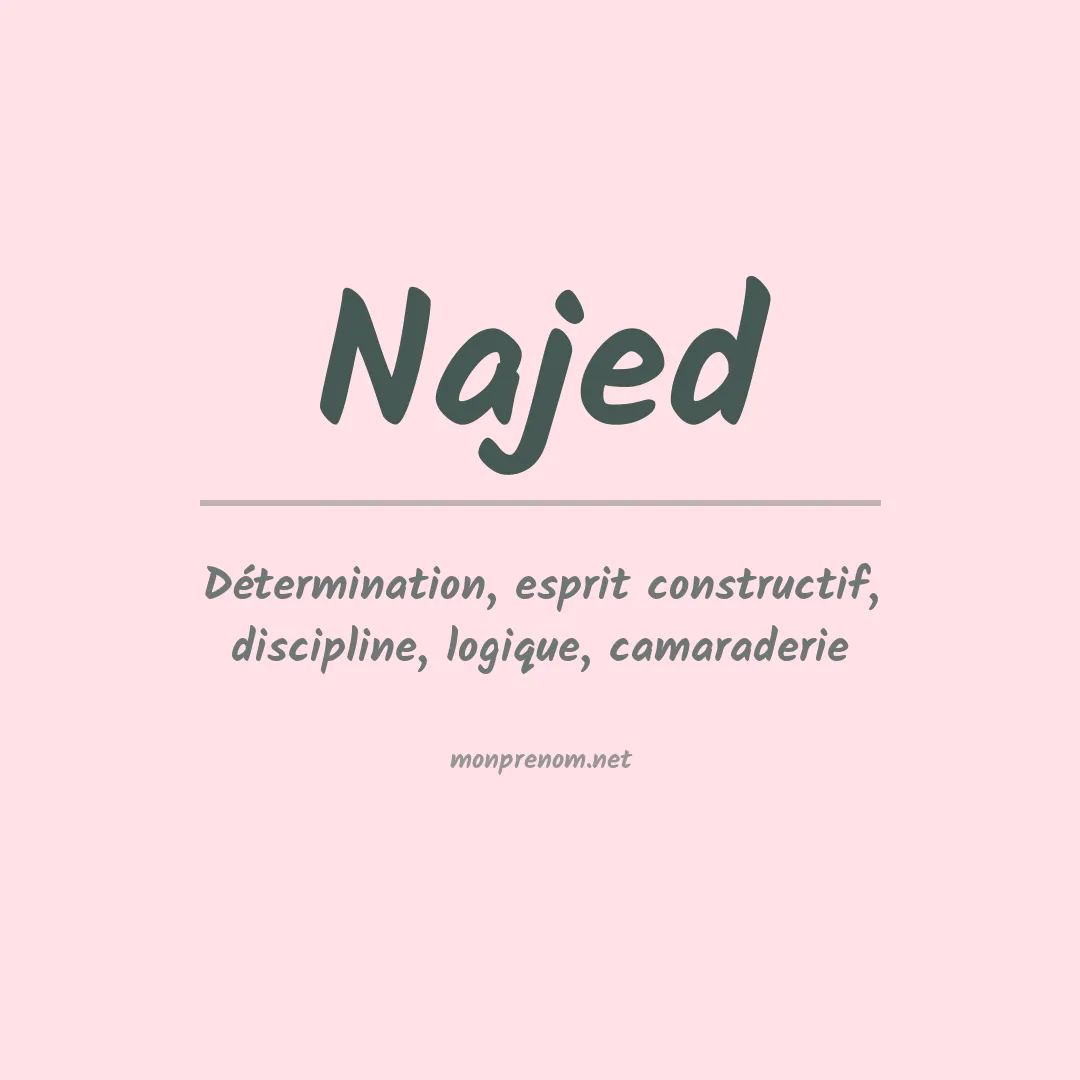 Signification du prénom Najed