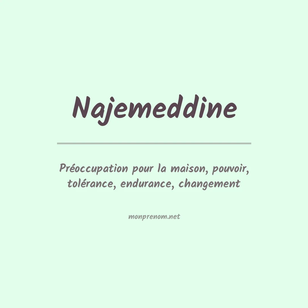 Signification du prénom Najemeddine