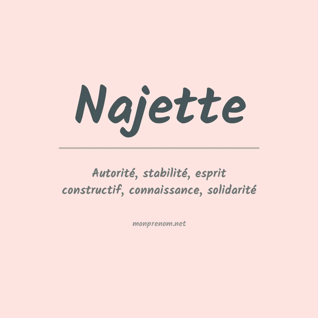Signification du prénom Najette