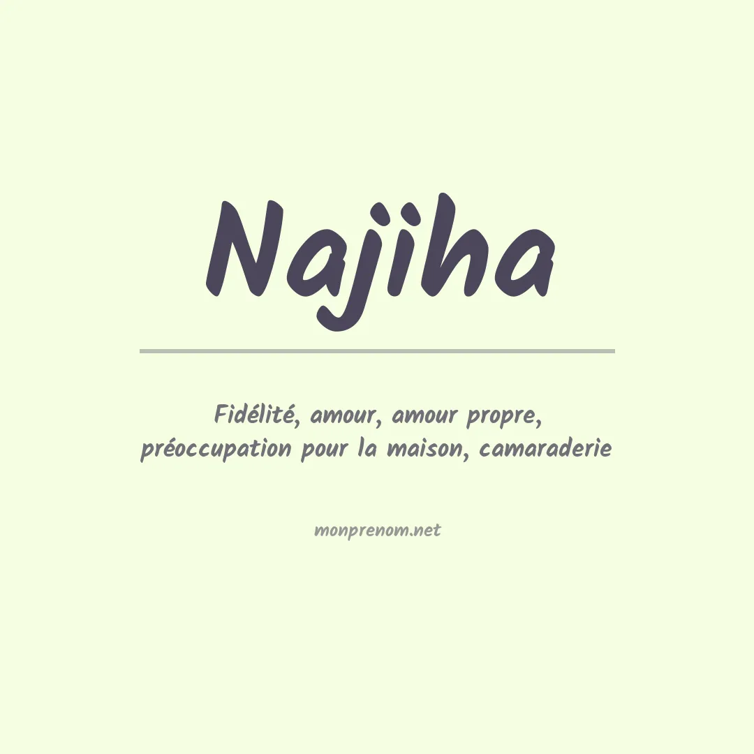 Signification du prénom Najiha