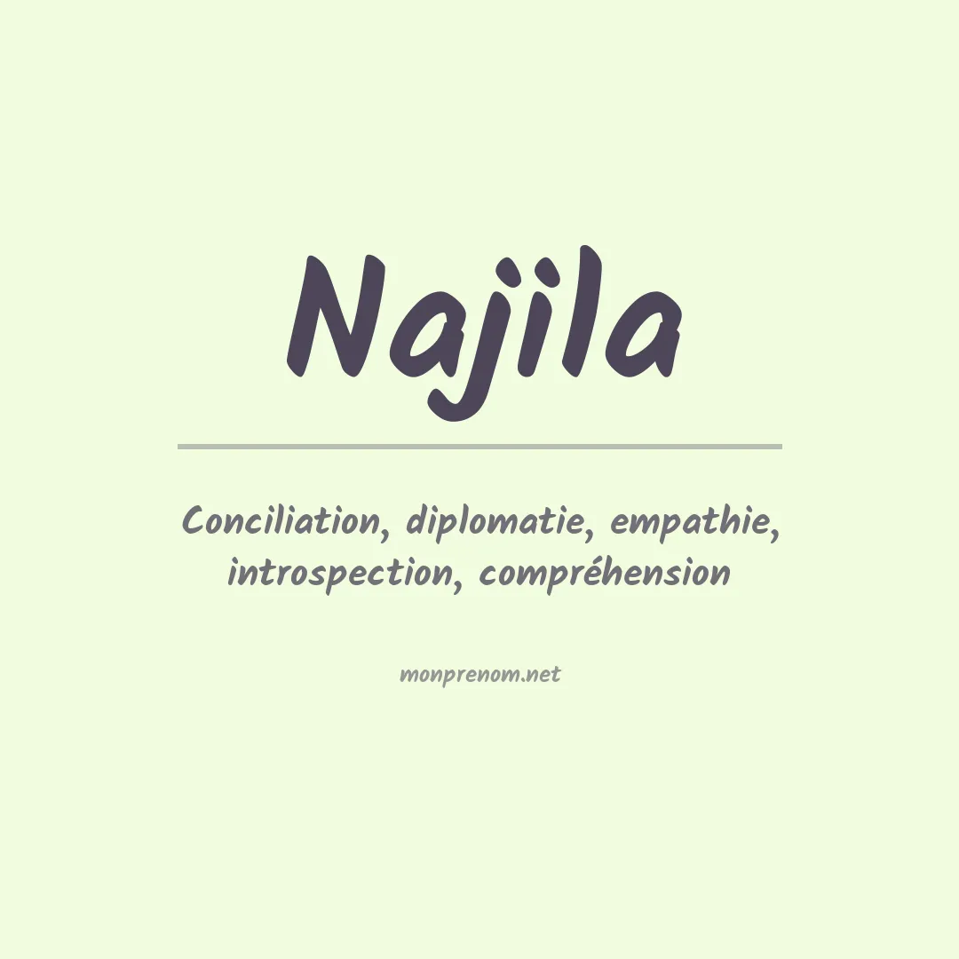 Signification du prénom Najila