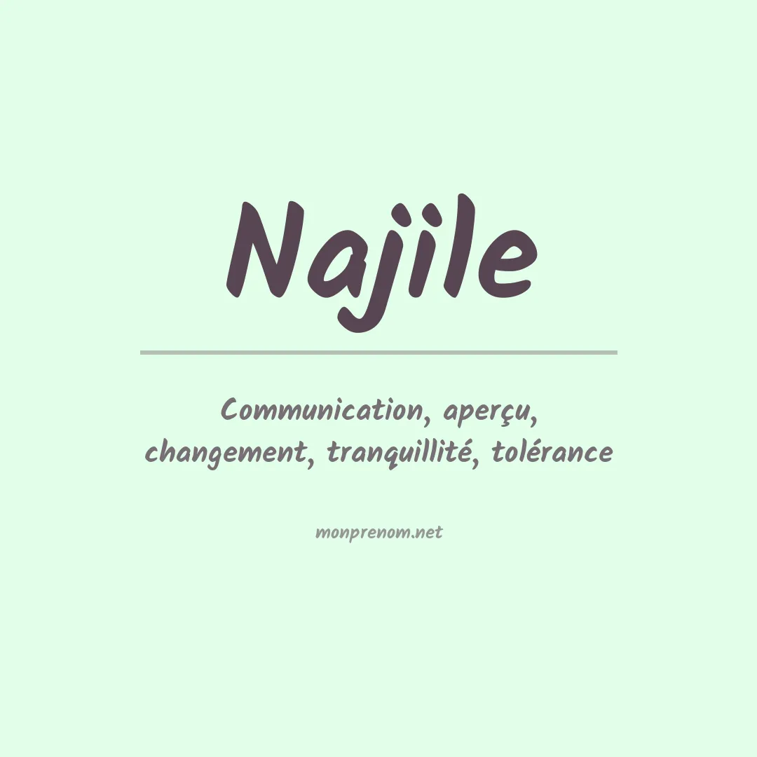 Signification du prénom Najile