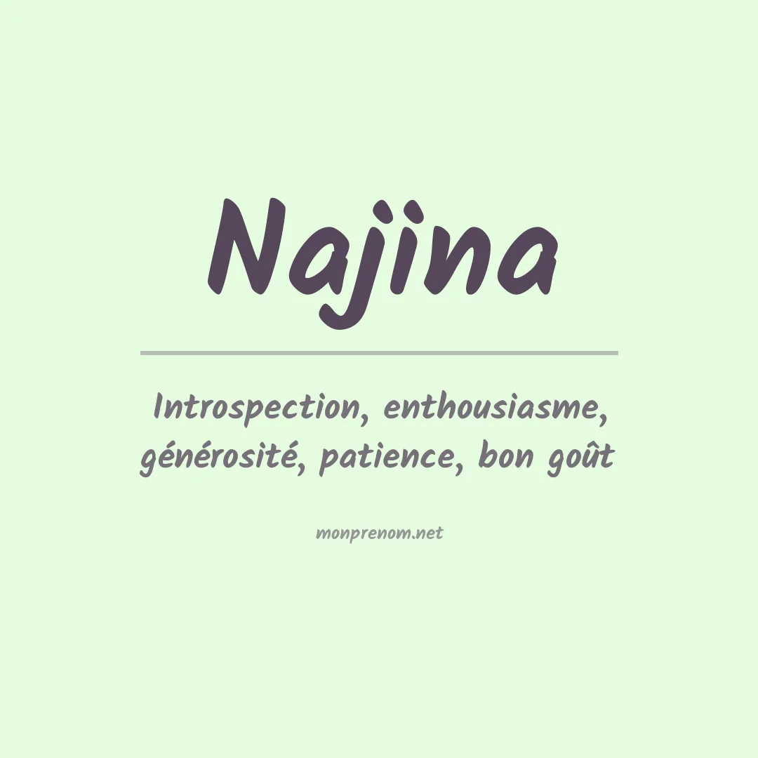 Signification du prénom Najina