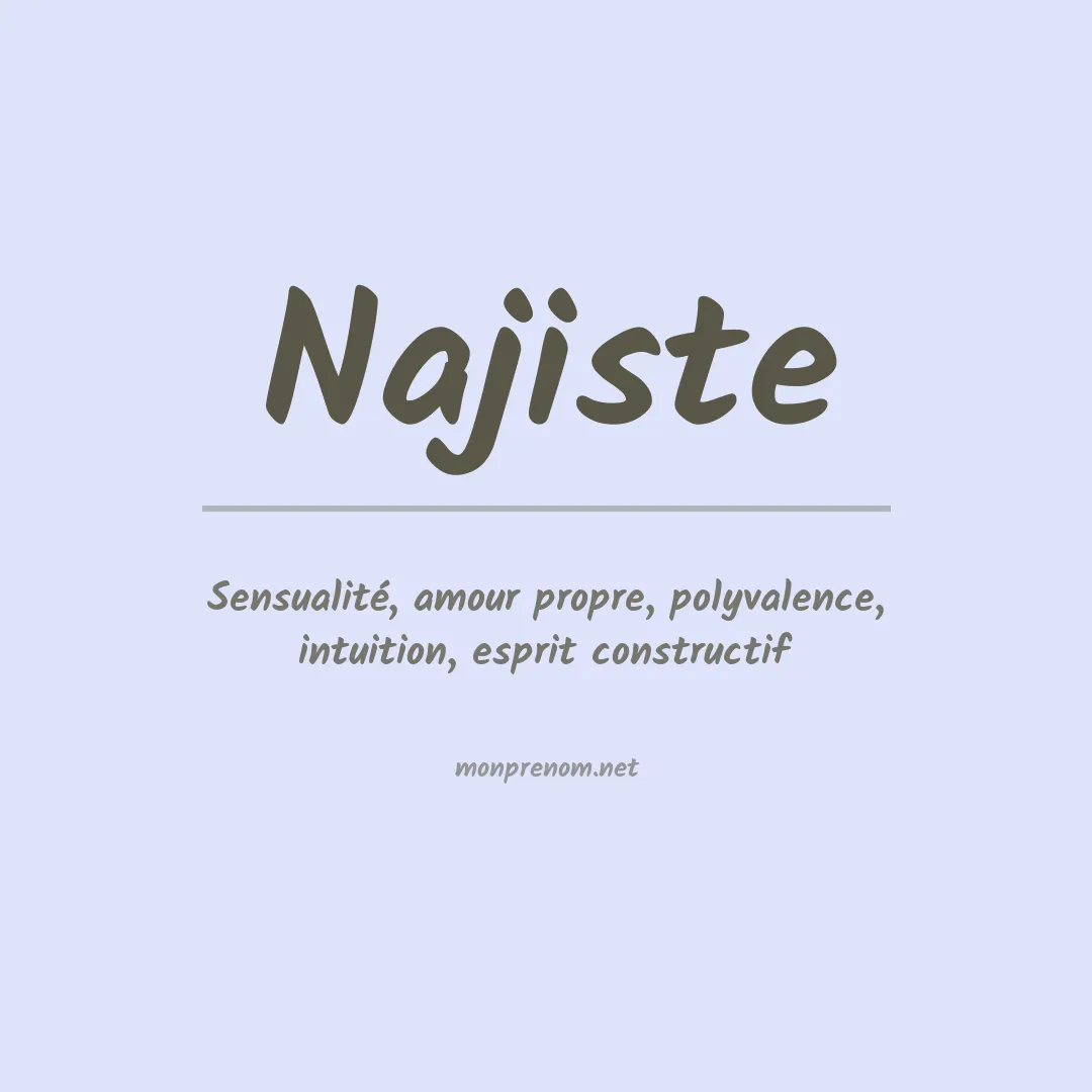 Signification du prénom Najiste