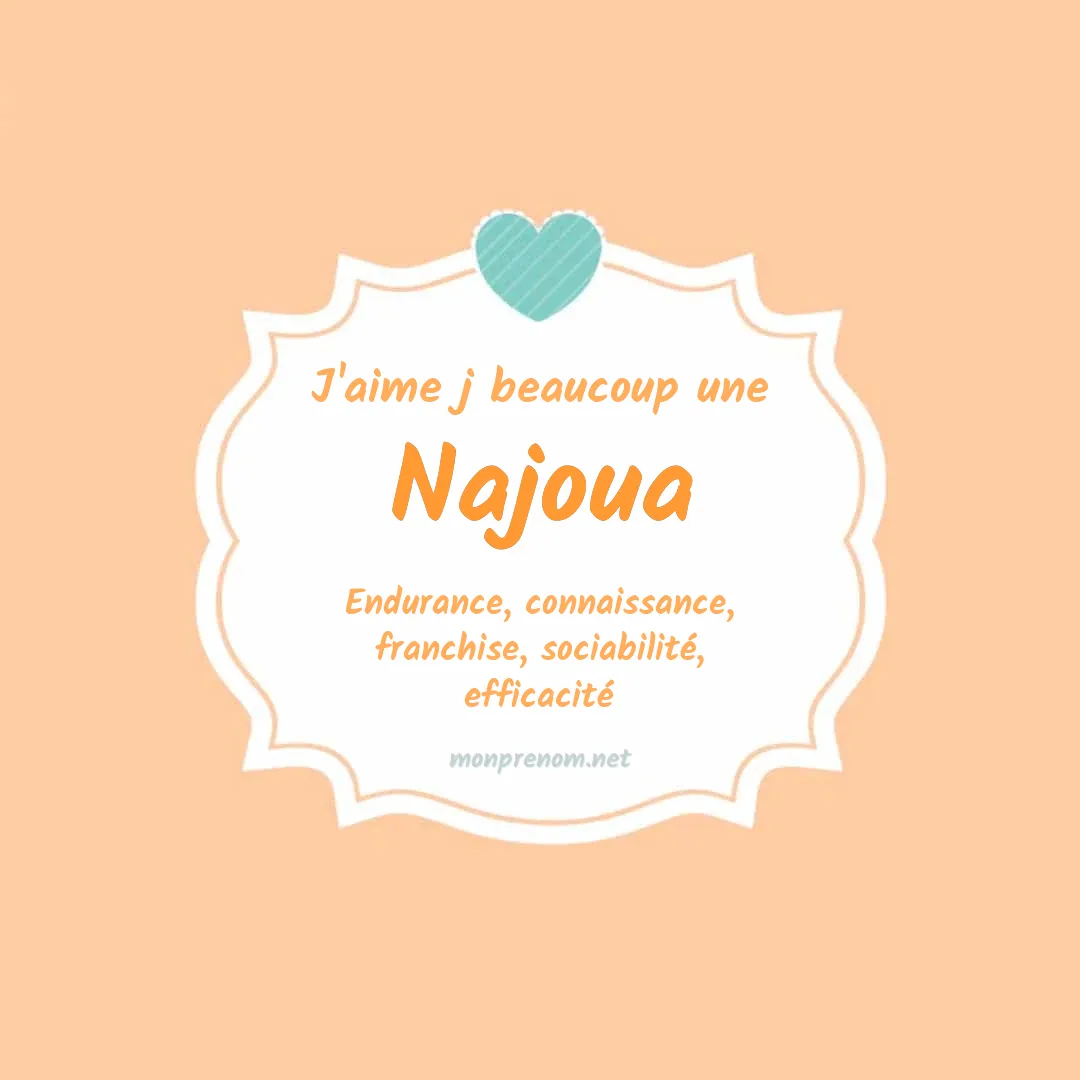 J'aime beaucoup Najoua