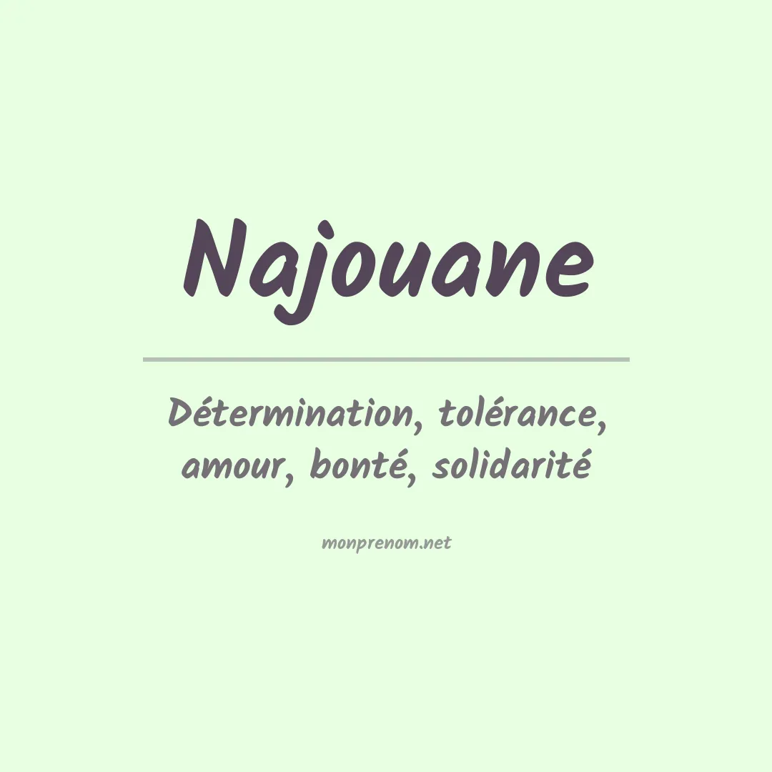 Signification du prénom Najouane
