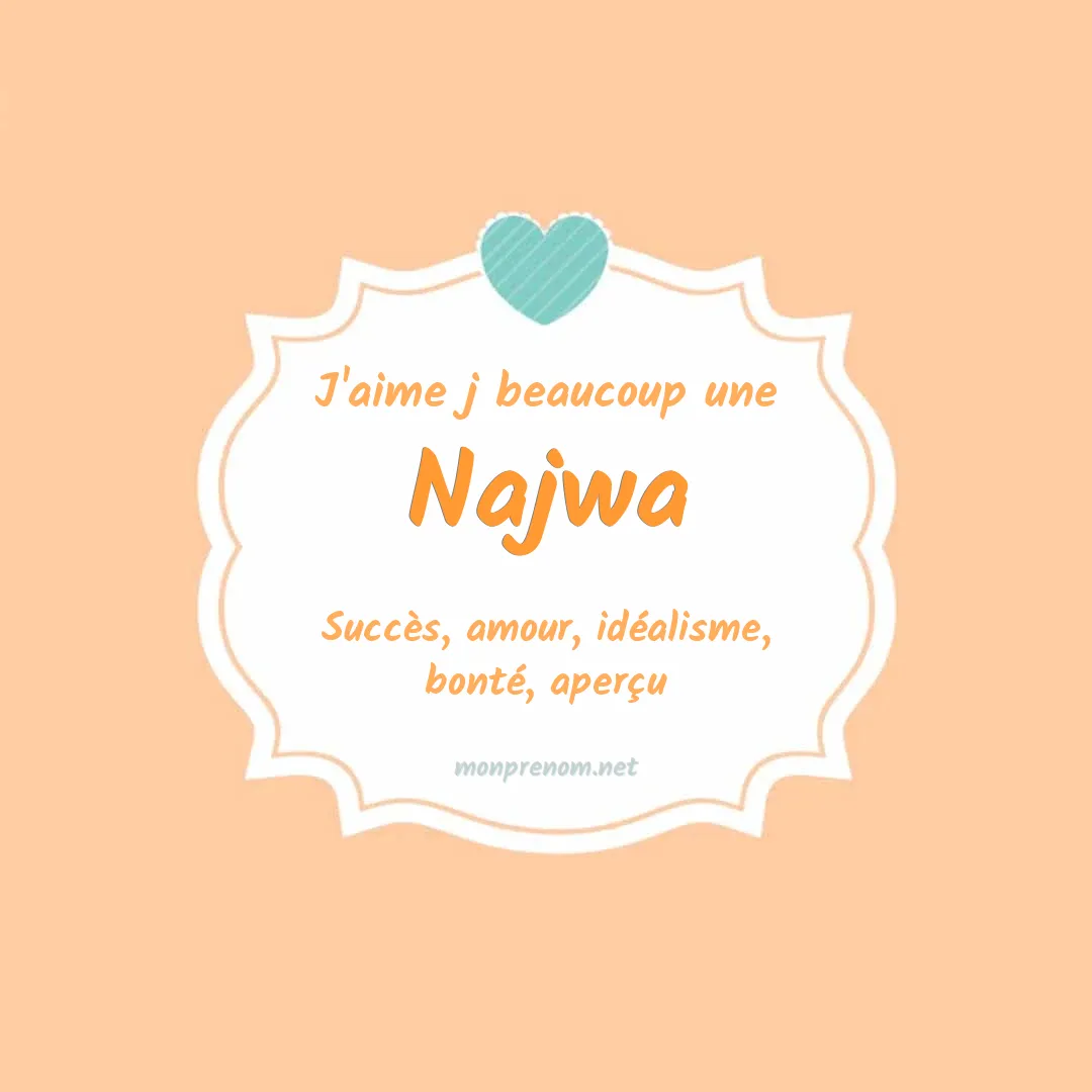 J'aime beaucoup Najwa