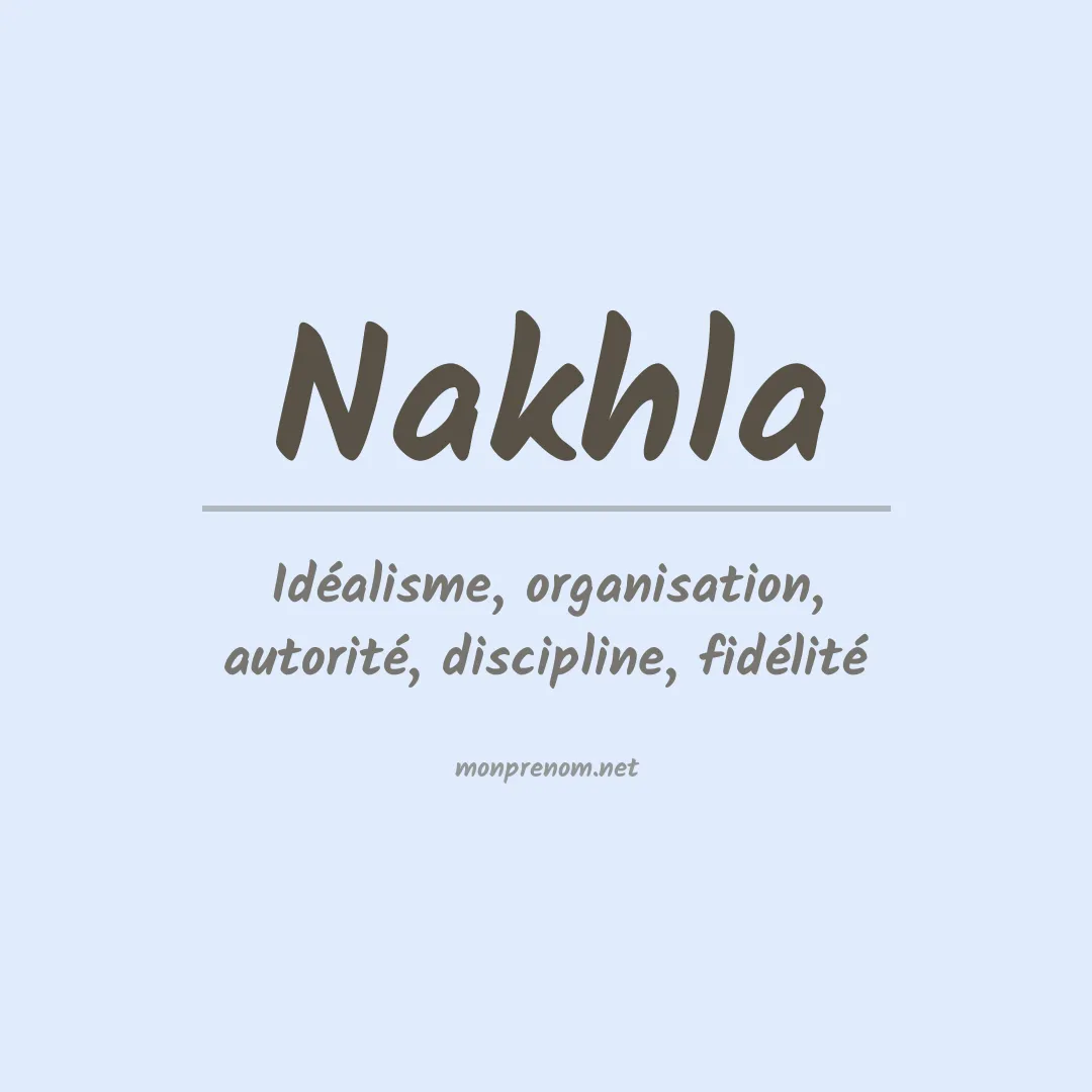 Signification du prénom Nakhla