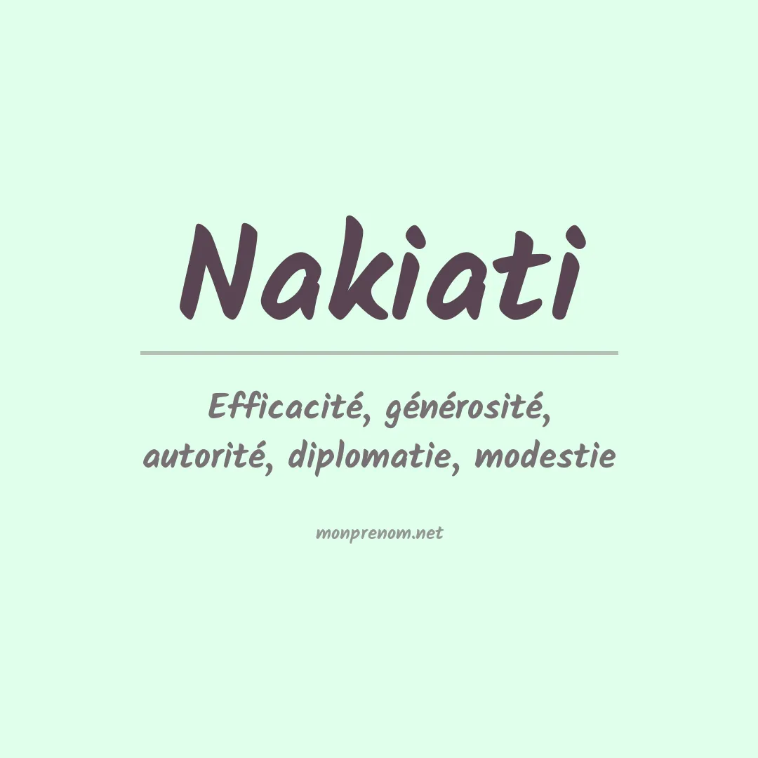 Signification du prénom Nakiati