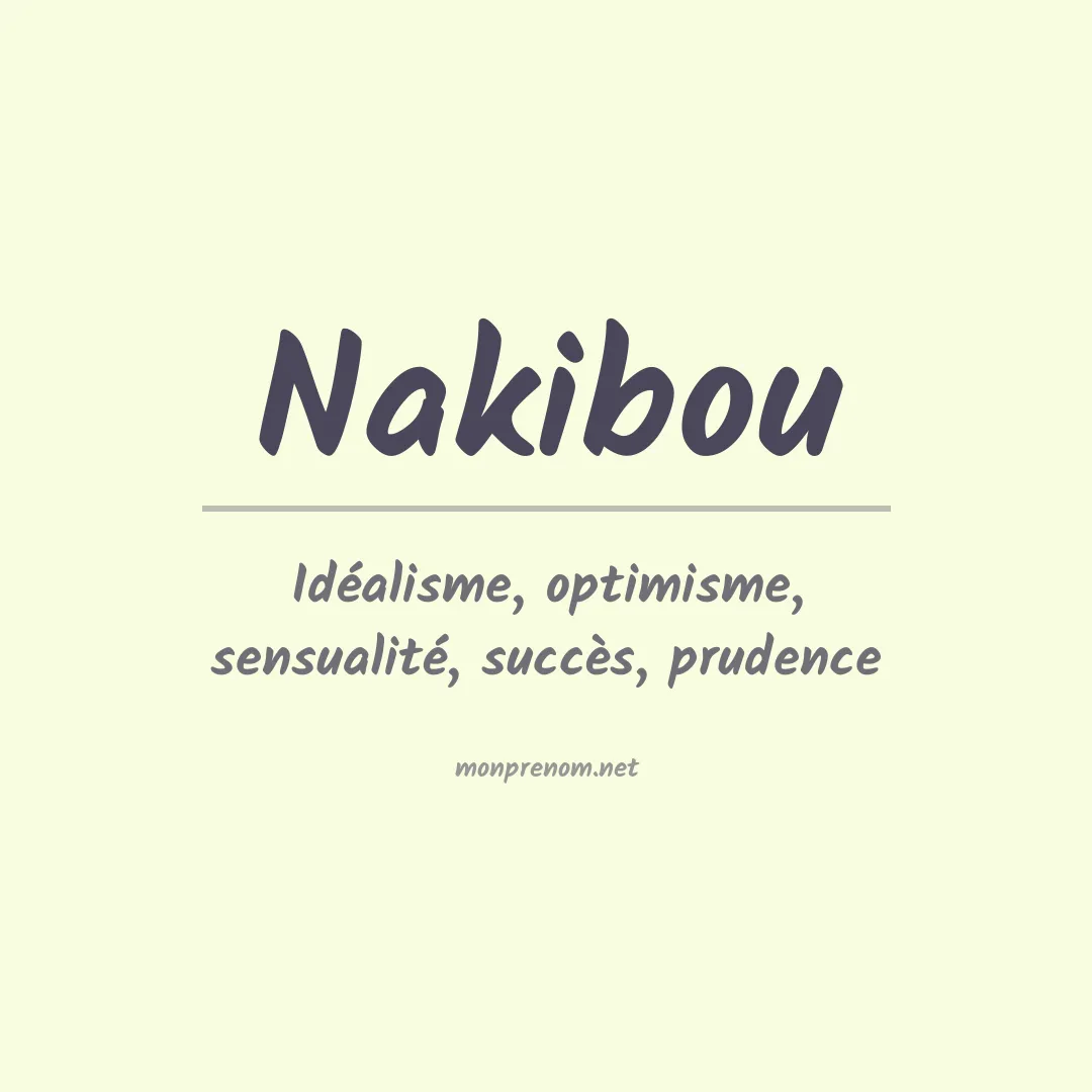 Signification du prénom Nakibou