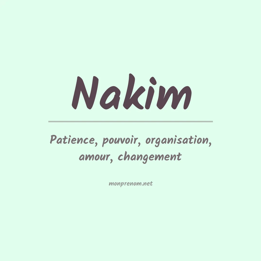 Signification du prénom Nakim
